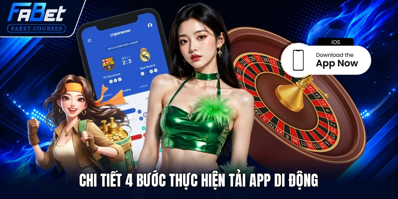 Tải App FABET 2 Chi tiết 4 bước thực hiện tải app di động