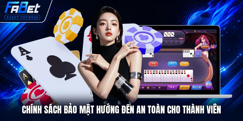 Chính Sách Bảo Mật 1 Chính sách bảo mật hướng đến an toàn cho thành viên