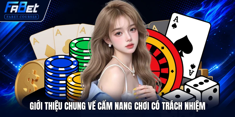 Chơi Có Trách Nhiệm 1 Giới thiệu chung về cẩm nang chơi có trách nhiệm