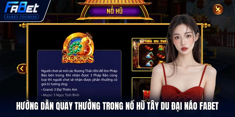 Hướng dẫn quay thưởng trong Nổ Hũ Tây Du Đại Náo FABET
