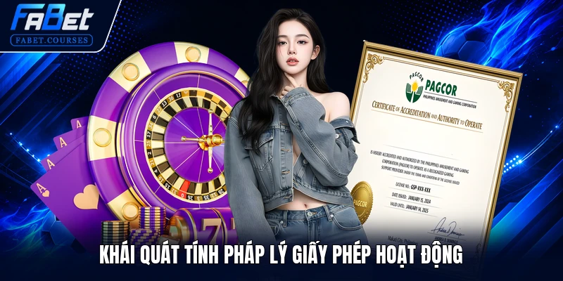 Khái quát tính pháp lý giấy phép hoạt động