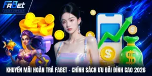 Khuyến mãi hoàn trả FABET