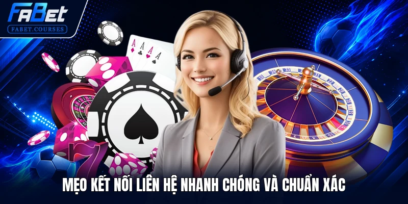 Liên Hệ FABET 3 Mẹo kết nối liên hệ nhanh chóng và chuẩn xác