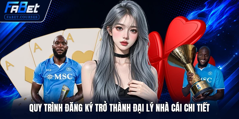ĐẠI LÝ FABET 3 Quy trình đăng ký trở thành đại lý nhà cái chi tiết
