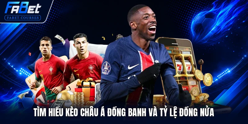 Kèo Châu Á - Học Hỏi Top 4 Kinh Nghiệm Nhận Định Thắng Lớn 2 Tìm hiểu kèo châu Á đồng banh và tỷ lệ đồng nửa