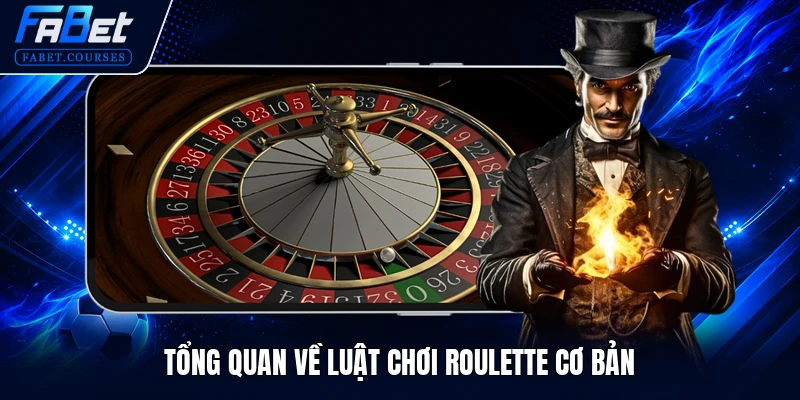 Luật Chơi Roulette - Hướng Dẫn Quy Tắc Đặt Cược Chuẩn 2026 1 Tổng quan về luật chơi Roulette cơ bản