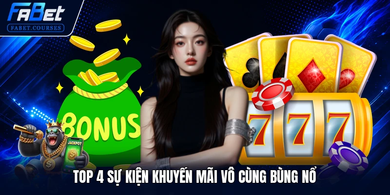 Top 4 sự kiện khuyến mãi vô cùng bùng nổ
